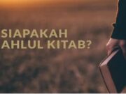 SEPUTAR ISTILAH NASHRANI, YAHUDI, DAN AHLI KITAB