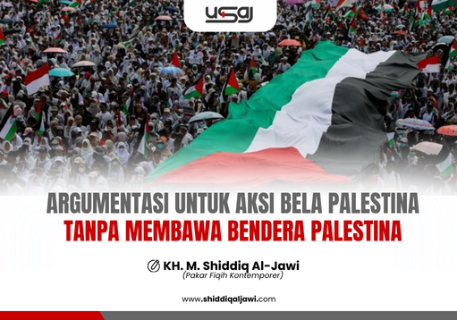ARGUMENTASI UNTUK AKSI BELA PALESTINA TANPA MEMBAWA BENDERA PALESTINA