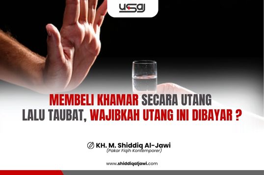 utang khamar wajibkah dibayar