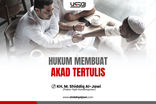 HUKUM MEMBUAT AKAD TERTULIS