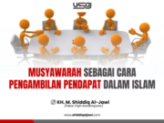 MUSYAWARAH SEBAGAI CARA PENGAMBILAN PENDAPAT DALAM ISLAM