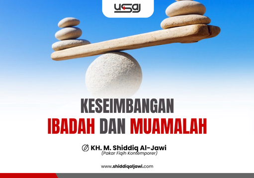 KESEIMBANGAN IBADAH DAN MUAMALAH