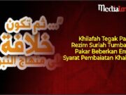 Khilafah Tegak Pasca-Rezim Suriah Tumbang? Pakar Beberkan Empat Syarat Pembaiatan Khalifah