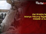 Kiai Shiddiq Sebut Adanya Peluang Tegaknya Khilafah di Suriah