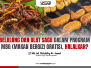 BELALANG DAN ULAT SAGU DALAM PROGRAM MBG (MAKAN BERGIZI GRATIS), HALALKAH?