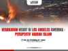 KEBAKARAN HEBAT DI LOS ANGELES AMERIKA : PERSPEKTIF AQIDAH ISLAM