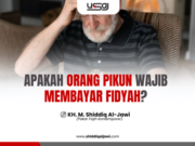 APAKAH ORANG PIKUN WAJIB MEMBAYAR FIDYAH?
