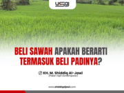 BELI SAWAH APAKAH BERARTI TERMASUK BELI PADINYA?