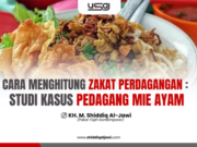 CARA MENGHITUNG ZAKAT PERDAGANGAN : STUDI KASUS PEDAGANG MIE AYAM