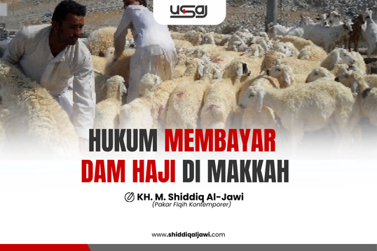 HUKUM MEMBAYAR DAM HAJI DI MAKKAH