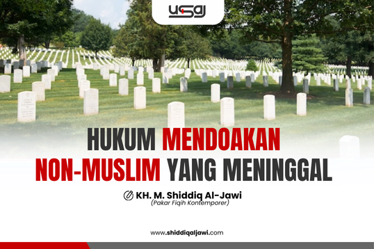 HUKUM MENDOAKAN NON-MUSLIM YANG MENINGGAL