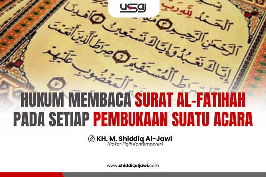 HUKUM MEMBACA SURAT AL-FATIHAH PADA SETIAP PEMBUKAAN SUATU ACARA