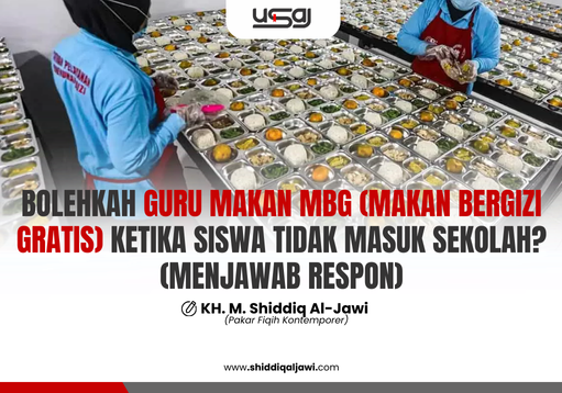 BOLEHKAH GURU MAKAN MBG (MAKAN BERGIZI GRATIS) KETIKA SISWA TIDAK MASUK SEKOLAH? (MENJAWAB RESPON)