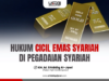 HUKUM CICIL EMAS SYARIAH DI PEGADAIAN SYARIAH