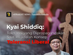 Kyai Shiddiq: Toleransi yang Dipropagandakan Saat Ini adalah Konsep Toleransi Liberal